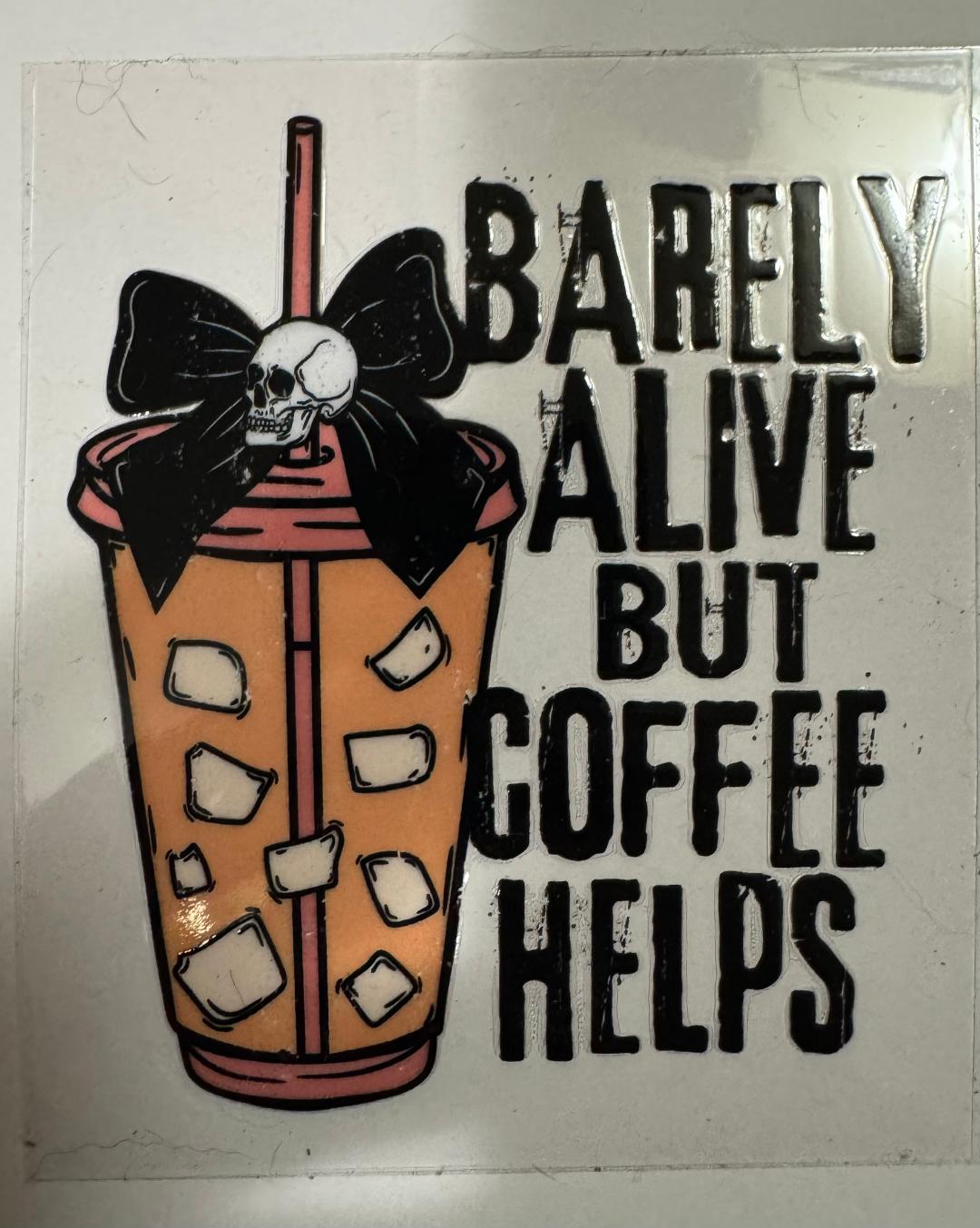 Barely Alive But Coffee Helps Black Bow With Skull decal