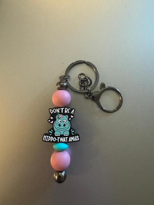 Dont Be A HIPPO-TWAT-AMSUS PINK Keychain